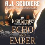 Echo and Ember, A.J. Scudiere