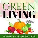 Green Living Bundle: 3 in 1 Bundle, Creative Recycling Side, Go Zero Waste, and Living With a Green Heart