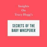 Insights on Tracy Hogg's Secrets of the Baby Whisperer, Swift Reads