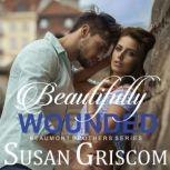 Beautifully Wounded, Susan Griscom
