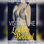 Visiting the Lesbian Brothel Lesbian Erotica, Conner Hayden