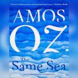The Same Sea, Amos Oz