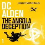 The Angola Deception A Global Conspiracy Action Thriller, DC Alden