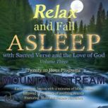 Relax and Fall Asleep with Sacred Verse and the Love of God Volume Three, Walkercrest