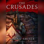 The Crusades, Abigail Archer