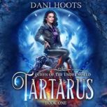 Tartarus, Dani Hoots