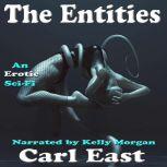 The Entities, Carl East