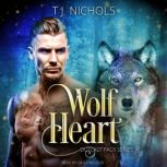 Wolf Heart, TJ Nichols