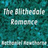 The Blithedale Romance, Nathaniel Hawthorne