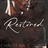 Restored, Christina C. Jones