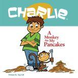 A Monkey Ate My Pancakes