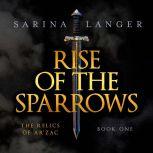 Rise of the Sparrows, Sarina Langer