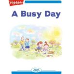 A Busy Day, Highlights for Children