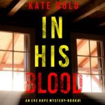In His Blood 
, Kate Bold