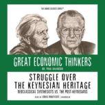 Struggle Over The Keynesian Heritage, Professor Paul Davidson
