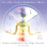 The Little Chakra Meditation Album, Philip Permutt
