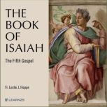 The Book of Isaiah The Fifth Gospel, Leslie J. Hoppe
