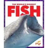The World's Biggest Fish, Mari Schuh