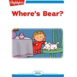 Where's Bear?, Joy Cowley