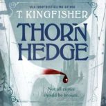 Thornhedge, T. Kingfisher