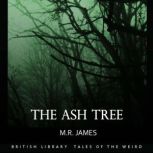 The Ash Tree, M.R. James