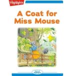 A Coat for Miss Mouse, Highlights for Children