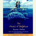 The Music of Dolphins, Karen Hesse