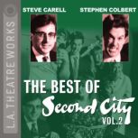 The Best of Second City: Vol. 2, Second City: Chicago's Famed Improv Theatre