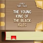 The Young King of the Black Isles, Andrew Lang