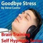 Goodbye Stress Using technology to beat stress and anxiety