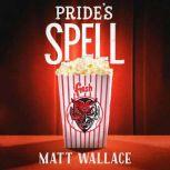 Pride's Spell A Sin du Jour Affair, Matt Wallace