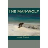 The Man-Wolf, Leitch Ritchie