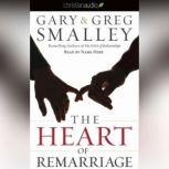 The Heart of Remarriage, Greg Smalley