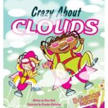 Crazy About Clouds, Rena Korb