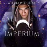 Fall of the Imperium, William C. Tracy
