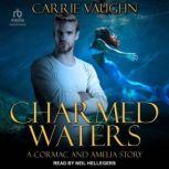 Charmed Waters A Cormac and Amelia Story, Carrie Vaughn