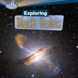 Exploring Black Holes, Laura Hamilton Waxman