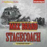 Stagecoach, Max Brand