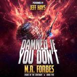 Damned If You Don't, M.R. Forbes