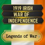1919 Irish War of Independence, Legends of War