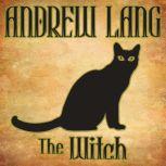 The Witch, Andrew Lang
