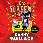 The Day the Screens Went Blank, Danny Wallace