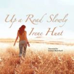 Up a Road Slowly, Irene Hunt