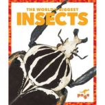 The World's Biggest Insects, Mari Schuh