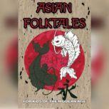 Asian Folktales: For Kids of the Modern Age