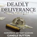 Deadly Deliverance, Candle Sutton