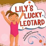 Lily's Lucky Leotard, Cari Meister