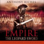 The Leopard Sword: Empire IV, Anthony Riches