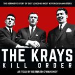 The Krays: Kill Order, Bernard O’Mahoney