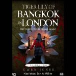 Tiger Lily Of Bangkok In London The Tiger`s On The Prowl Again!, Owen Jones